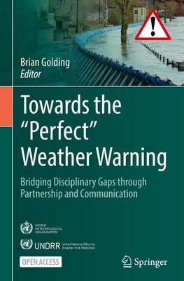 Towards the "Perfect" Weather Warning