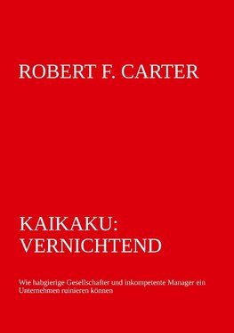 Kaikaku: vernichtend