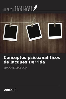 Conceptos psicoanalíticos de Jacques Derrida