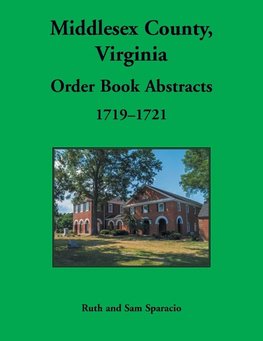 Middlesex County, Virginia Order Book Abstracts, 1719-1721