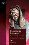 Mourning becomes...