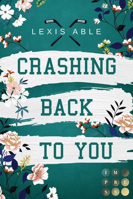 Crashing Back to You ('Back to You'-Reihe 2)