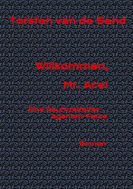 Willkommen, Mr. Ace!