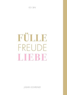 Fülle Freude Liebe
