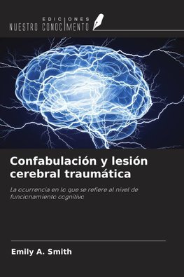 Confabulación y lesión cerebral traumática