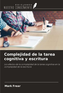 Complejidad de la tarea cognitiva y escritura