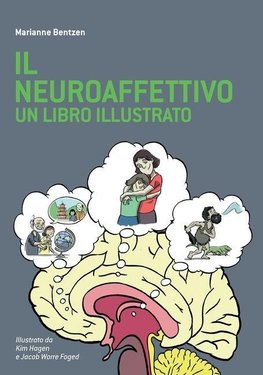 Il Neuroaffettivo - Un Libro Illustrato