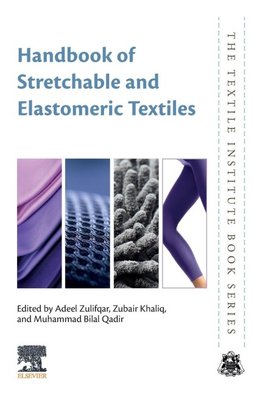 Handbook of Stretchable and Elastomeric Textiles