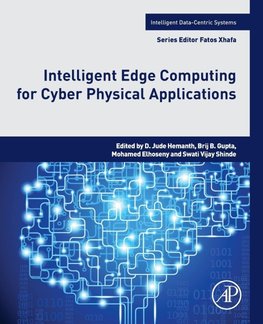 Intelligent Edge Computing for Cyber Physical Applications