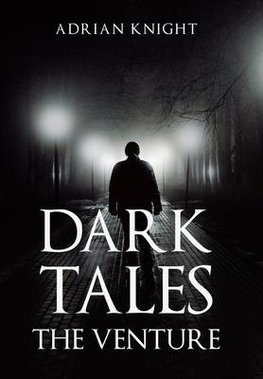 Dark Tales the Venture