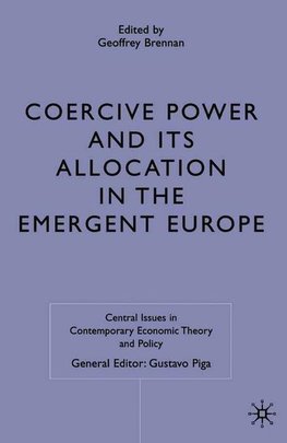 Coercive Power and Its Allocation in the Emergent Europe