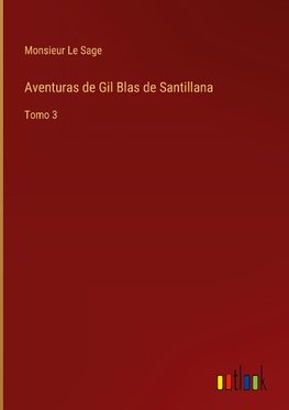 Aventuras de Gil Blas de Santillana