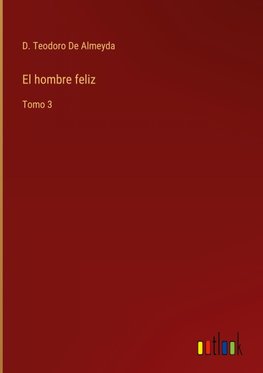 El hombre feliz