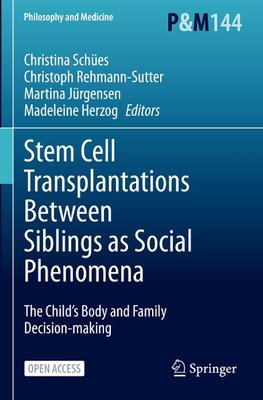 Stem Cell Transplantations Between Siblings as Social Phenomena