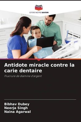 Antidote miracle contre la carie dentaire