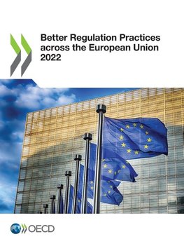 Better Regulation Practices across the European Union 2022