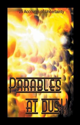 Parables At Dusk
