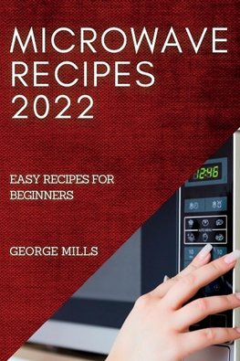 MICROWAVE  RECIPES 2022
