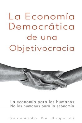 La Econom&#237;a Democr&#225;tica de una Objetivocracia