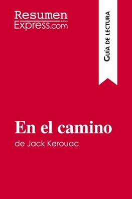 En el camino de Jack Kerouac (Guía de lectura)