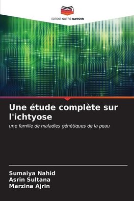 Une étude complète sur l'ichtyose