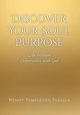 Discover Your Soul Purpose