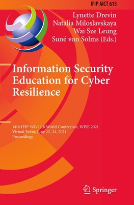 Information Security Education for Cyber Resilience