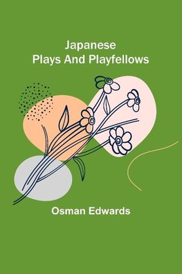 Japanese Plays and Playfellows