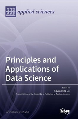 Principles and Applications of Data Science