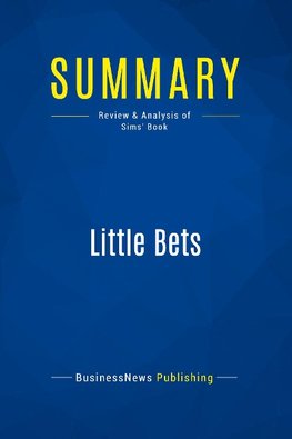 Summary: Little Bets