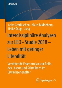 Interdisziplinäre Analysen zur LEO - Studie 2018 - Leben mit geringer Literalität