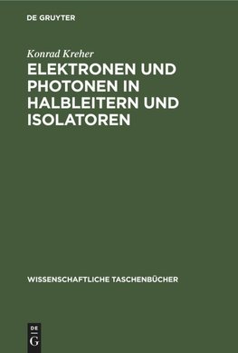 Elektronen und Photonen in Halbleitern und Isolatoren