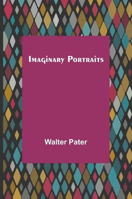 Imaginary Portraits