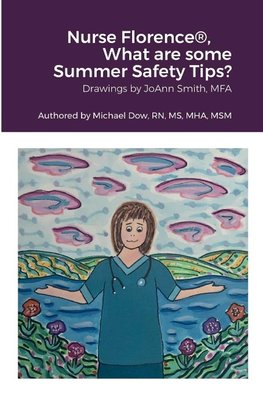 Nurse Florence®, What are some Summer Safety Tips?