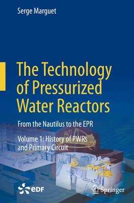 The Technology of Pressurized Water Reactors
