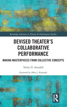 Devised Theater's Collaborative Performance