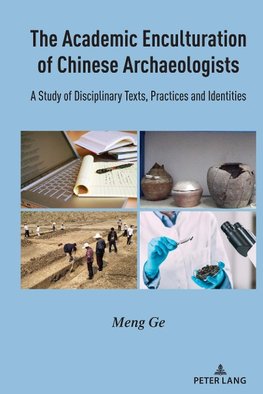 The Academic Enculturation of Chinese Archaeologists