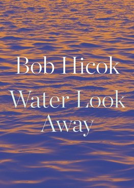 Water Look Away
