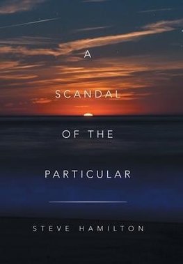 A Scandal of the Particular