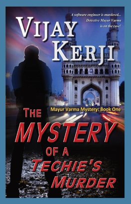 THE MYSTERY OF A TECHIE'S MURDER