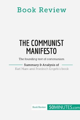 Book Review: The Communist Manifesto by Karl Marx and Friedrich Engels