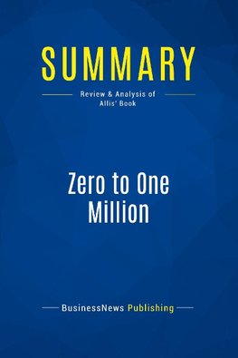 Summary: Zero to One Million