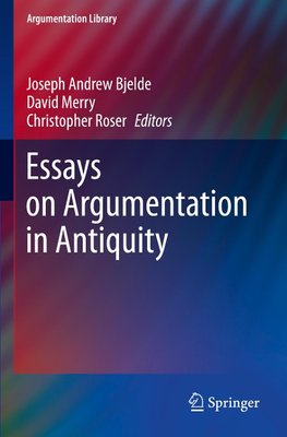 Essays on Argumentation in Antiquity