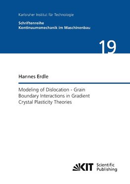 Modeling of Dislocation - Grain Boundary Interactions in Gradient Crystal Plasticity Theories
