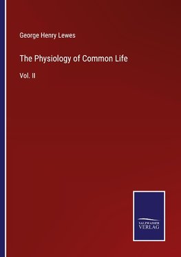 The Physiology of Common Life