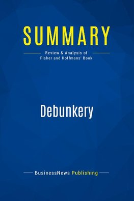 Summary: Debunkery