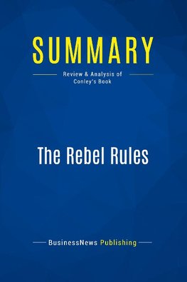 Summary: The Rebel Rules