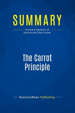 Summary: The Carrot Principle