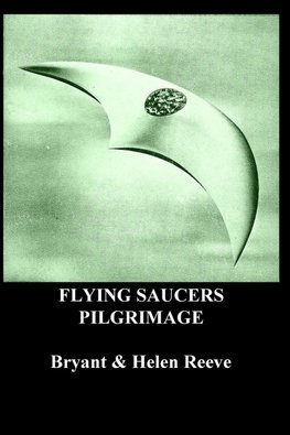FLYING SAUCERS PILGRIMAGE