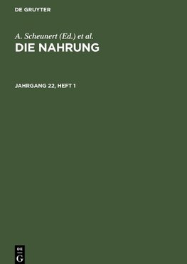 Die Nahrung. Jahrgang 22, Heft 1